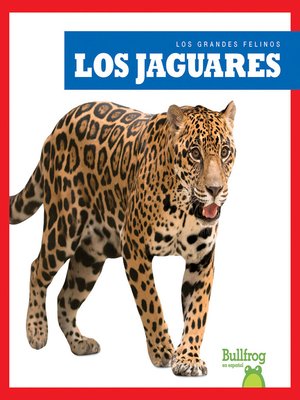 cover image of Los jaguares (Jaguars)